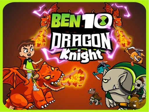 Ben 10: Ejderha Şövalyesi - Alevleri Kucakla!